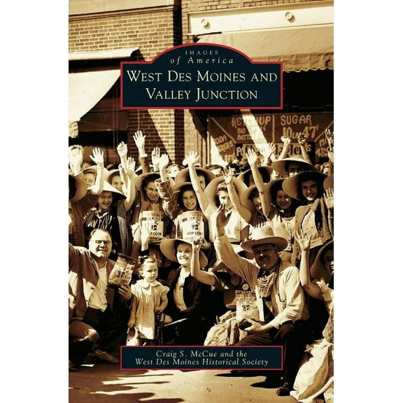 West Des Moines and Valley Junction (Hardcover)