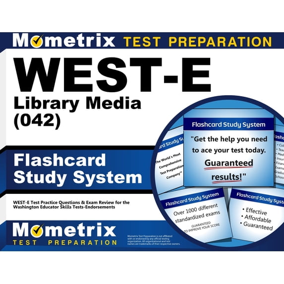 WEST-E Library Media (042) Flashcard Study System: WEST-E Test Practice Questions & Exam Review for the Washington Educator Skills Tests-Endorsements