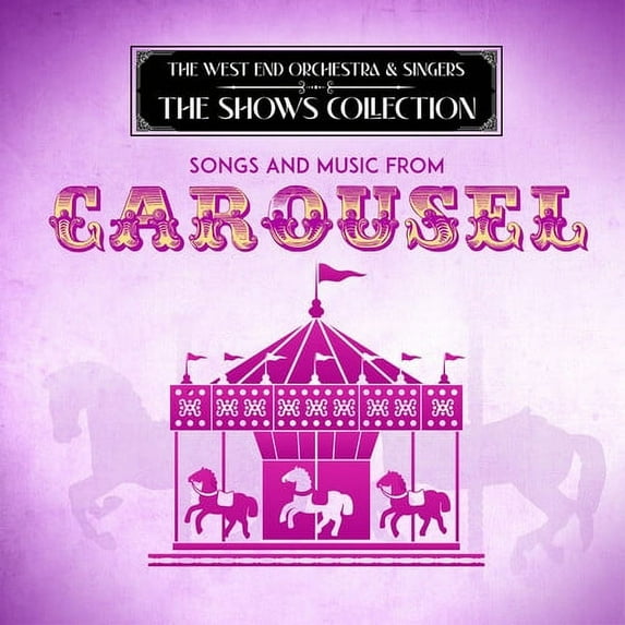 West End Orchestra & Singers - Songs and Music from Carousel - Music & Performance - CD