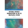 thumbnail image 1 of West European Politics National Interest Organizations in the EU Multilevel System, (Hardcover), 1 of 1