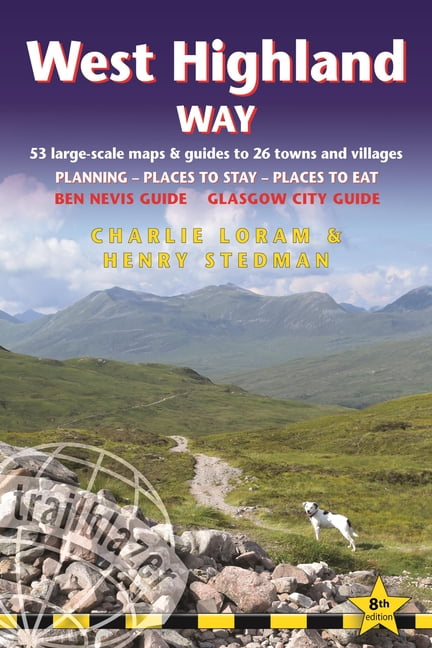 West Highland Way: British Walking Guide: Glasgow to Fort William - 53 ...