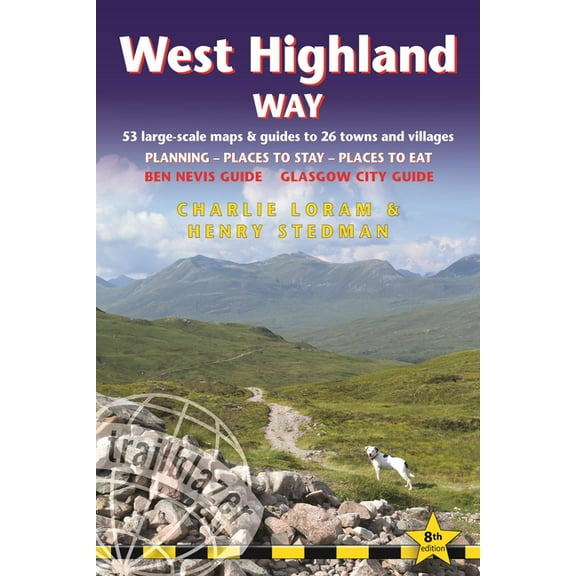 West Highland Way: British Walking Guide: Glasgow to Fort William - 53 Large-Scale Walking Maps (1:20,000) & Guides , (Paperback)