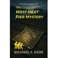 thumbnail image 1 of The West Inlet Pier Mystery, (Paperback), 1 of 1