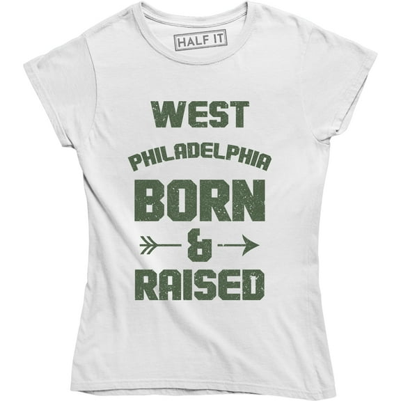 West Philadelphia Born and Raised Fresh City Pride Pennsylvania Location T-Shirt