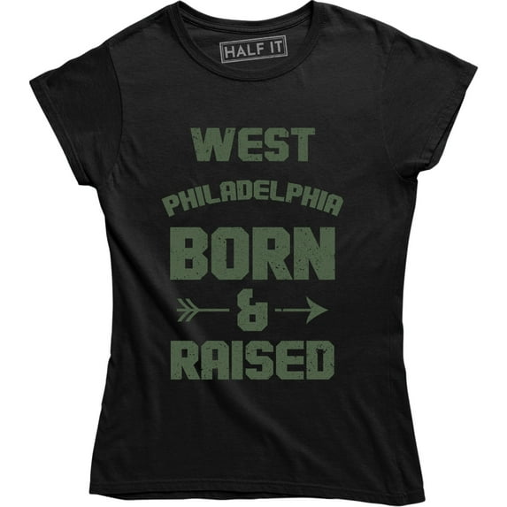 West Philadelphia Born and Raised Fresh City Pride Pennsylvania Location T-Shirt