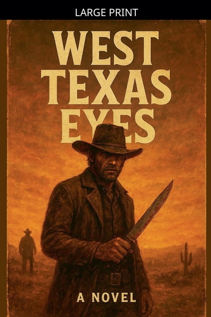 West Texas Eyes, (Paperback)