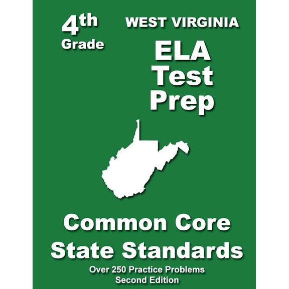 West Virgina 4th Grade ELA Test Prep: Common Core Learning Standards, (Paperback)