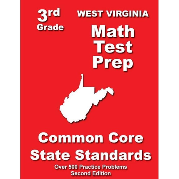 West Virginia 3rd Grade Math Test Prep: Common Core State Standards (Paperback) by Teachers' Treasures