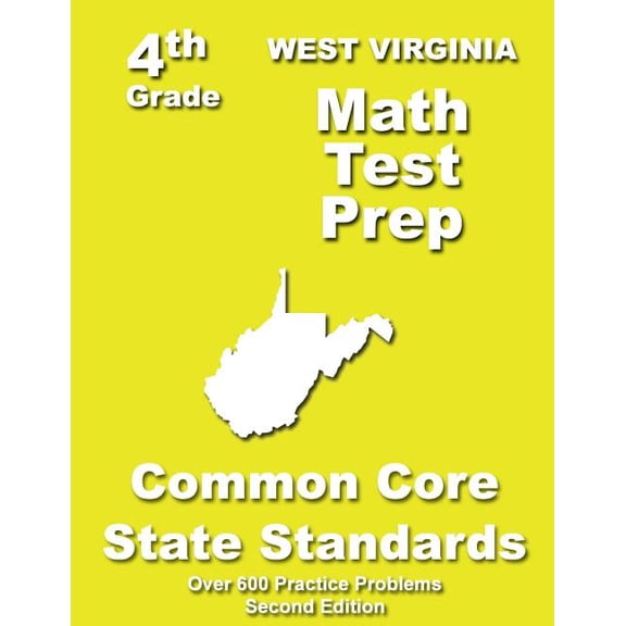 West Virginia 4th Grade Math Test Prep: Common Core Learning Standards, (Paperback)