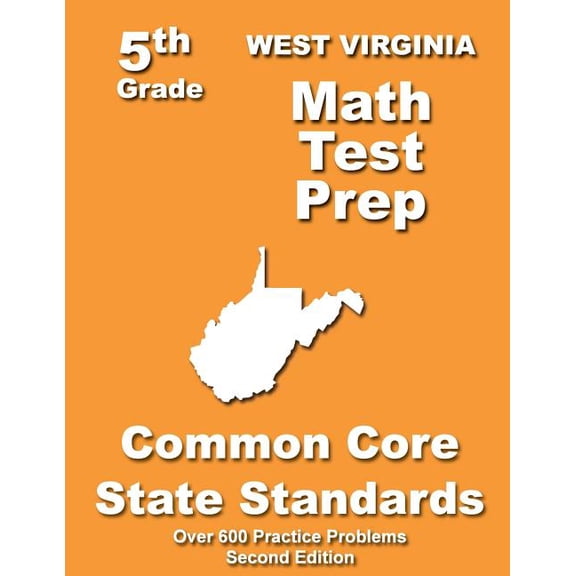 West Virginia 5th Grade Math Test Prep : Common Core Learning Standards