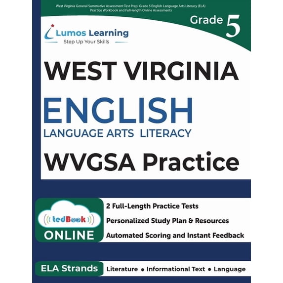West Virginia General Summative Assessment Test Prep: Grade 5 English Language Arts Literacy (ELA) Practice Workbook and, (Paperback)