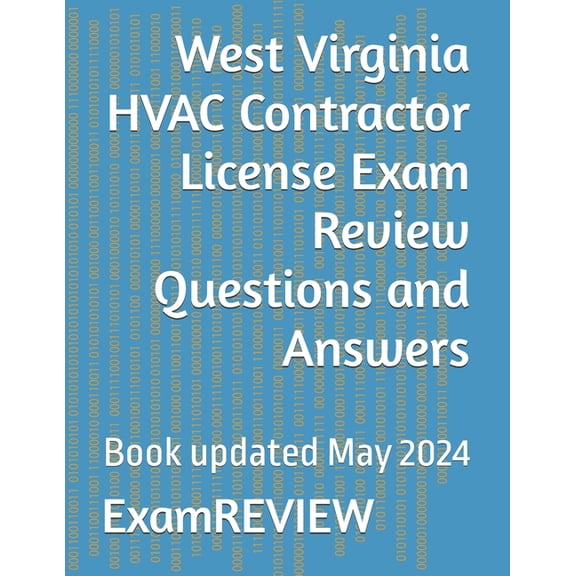 West Virginia HVAC Contractor License Exam Review Questions and Answers, (Paperback)