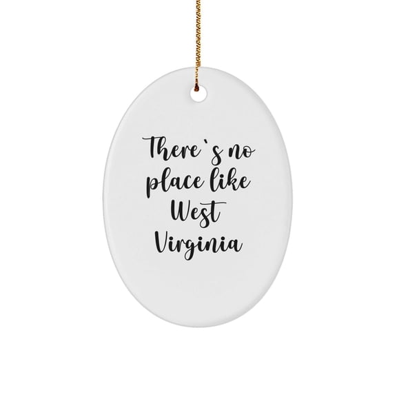 West Virginia Oval Ornament Gifts from Friends for Christmas - 'There's No Place Like West Virginia' Inspirational Quote