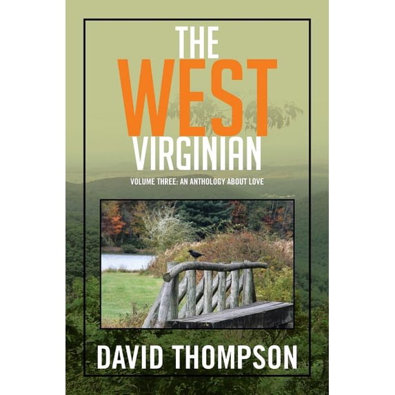 The West Virginian: Volume Three: An Anthology About Love