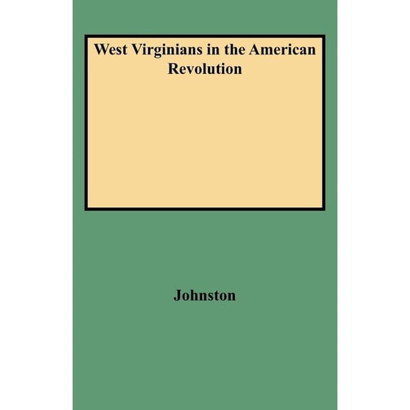 West Virginians in the American Revolution (Paperback)