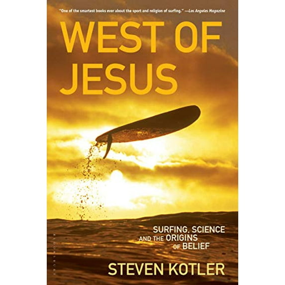 Pre-Owned West of Jesus: Surfing, Science, and the Origins of Belief (Paperback) 1596913444 9781596913448