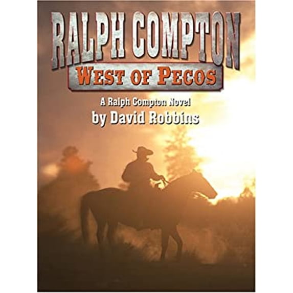 Pre-Owned West of Pecos: Ralph Compton Novel (Hardcover) 0786283394 9780786283392