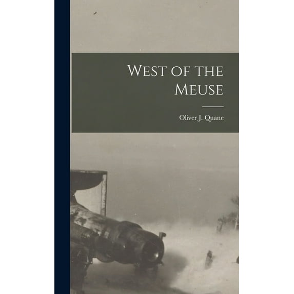 West of the Meuse (Hardcover)