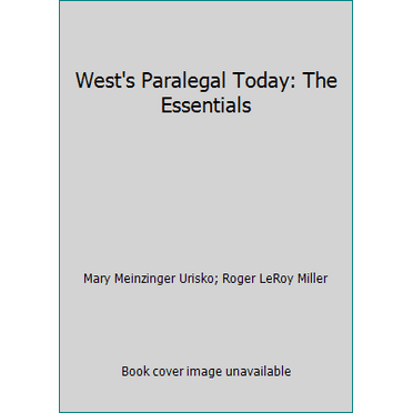 Pre-Owned West's Paralegal Today: The Essentials (Paperback) 076681016X 9780766810167