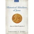 thumbnail image 1 of Westar Studies: Historical Afterlives of Jesus (Hardcover), 1 of 1