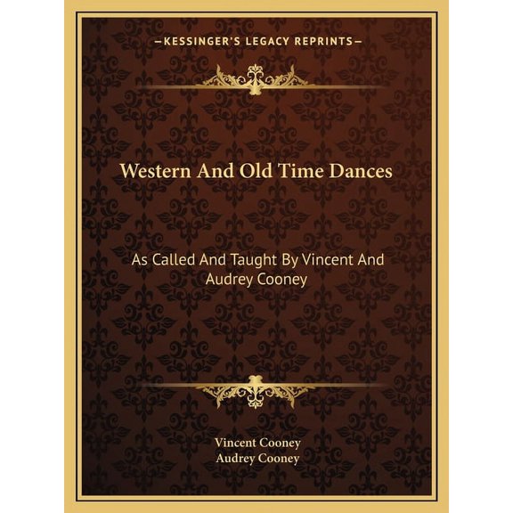 Western And Old Time Dances : As Called And Taught By Vincent And Audrey Cooney (Paperback)