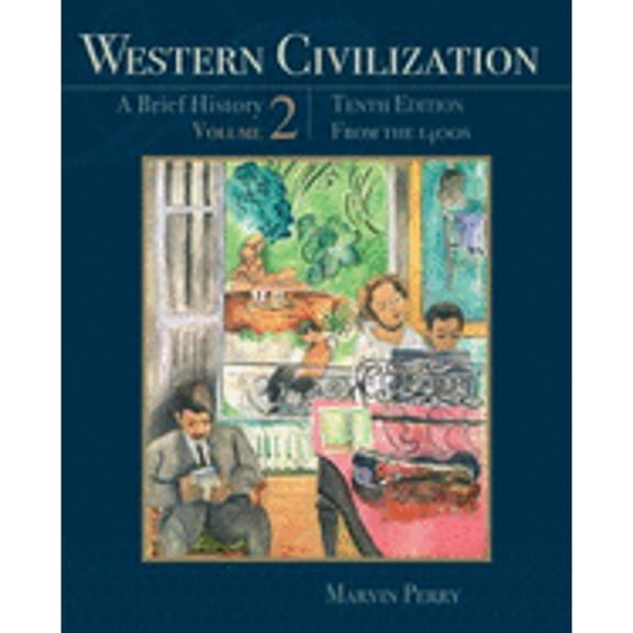 Pre-Owned Western Civilization: A Brief History, Volume II: From the 1400s (Paperback) 111183721X 9781111837211