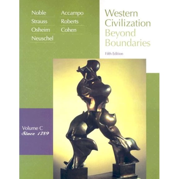 Pre-Owned Western Civilization: Beyond Boundaries : Volume C: Since 1789