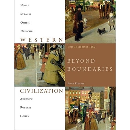 Pre-Owned Western Civilization: Beyond Boundaries Volume 2 Since 1560 (Paperback) 1424069629 9781424069620