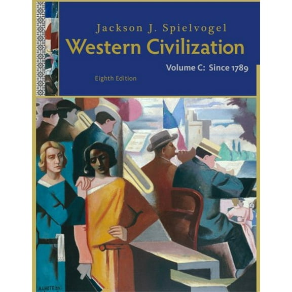 Pre-Owned Western Civilization, Volume C: Since 1789 (Paperback) 1111342164 9781111342166