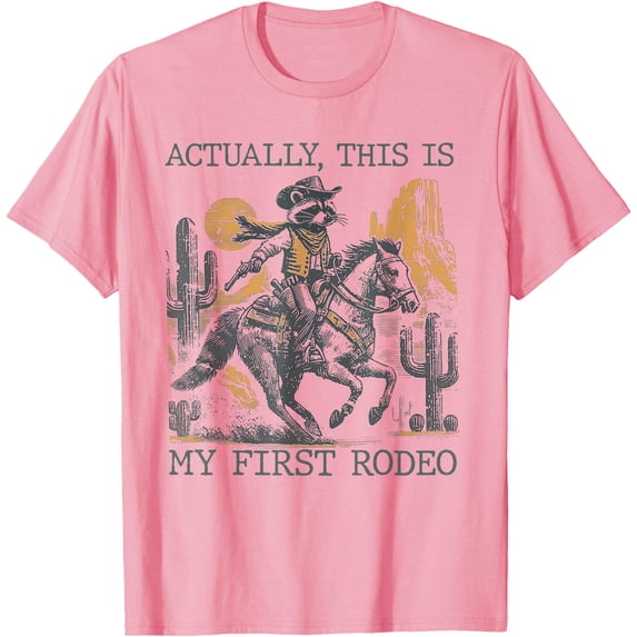 Western Cowboy Raccoon Actually This Is My First Rodeo Unisex T-Shirt for Men Women Kids Toddler,Light Pink Color,Size YM