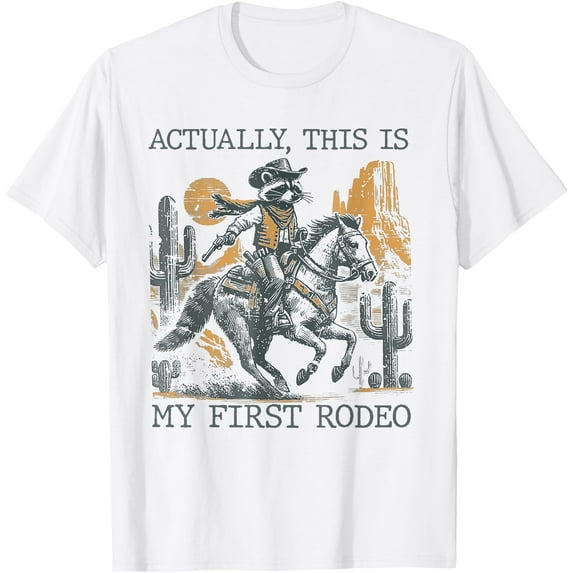 Western Cowboy Raccoon Actually This Is My First Rodeo Unisex T-Shirt for Men Women Kids Toddler