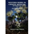 thumbnail image 1 of Western Herbs in Chinese Medicine: Methodology and Materia Medica, (Paperback), 1 of 1