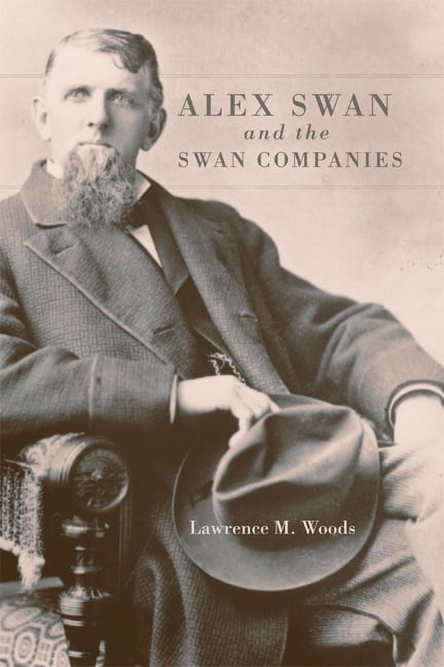 Western Lands and Waters Series: Alex Swan and the Swan Companies (Series #22) (Paperback)