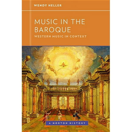 Western Music in Context: A Norton Histo Music in the Baroque, Book 0, (Paperback)