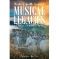 thumbnail image 1 of Western North Carolina Musical Legacies: Hidden In The Melodies Of Life, (Paperback), 1 of 1