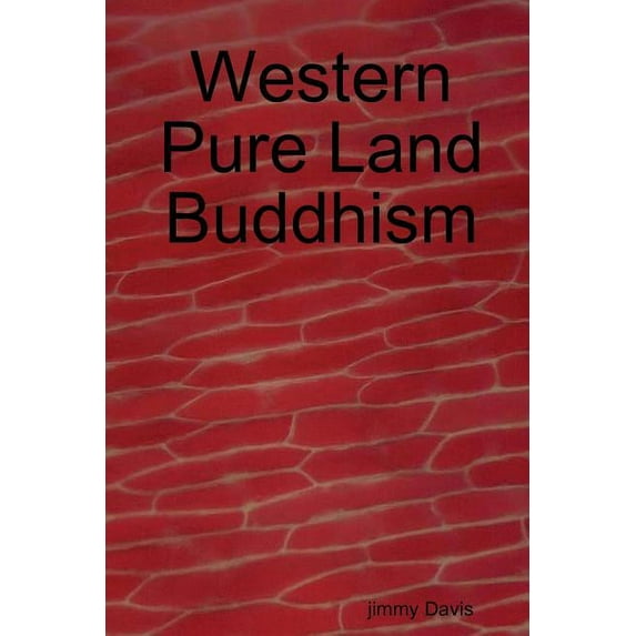 Western Pure Land Buddhism, (Paperback)