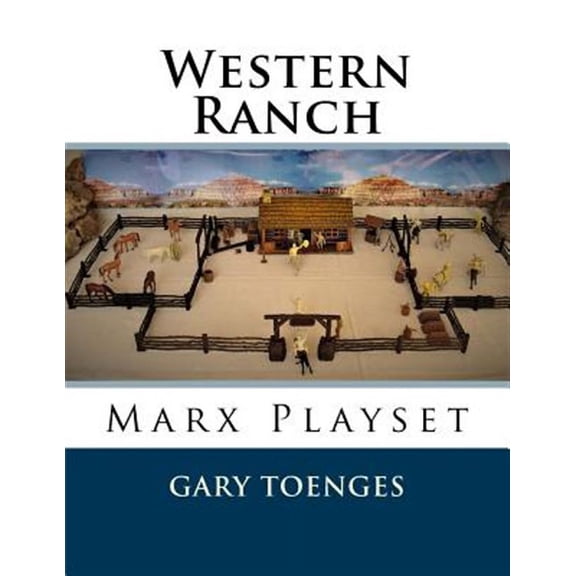 Western Ranch: Marx Playset