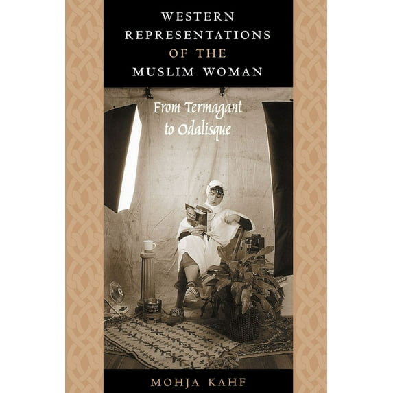 Western Representations of the Muslim Woman: From Termagant to Odalisque, (Paperback)