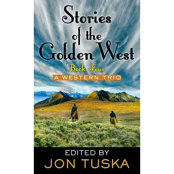 Western Series Level III (24) Book 4: Stories of the Golden West: A Western Trio, (Hardcover)