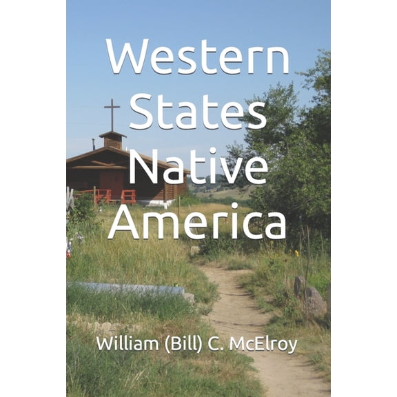 Western States Tour Guide: Western States Native America (Paperback)