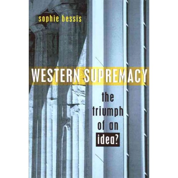 Pre-Owned Western Supremacy: The Triumph of an Idea Paperback