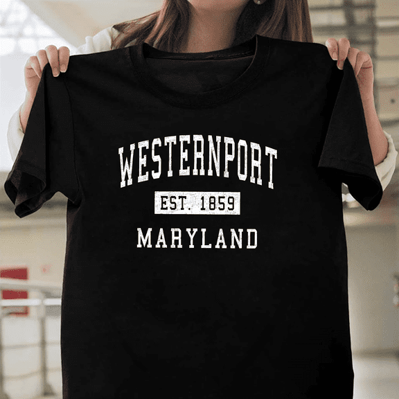 Westernport Maryland Classic Est Town Local Pride City Souvenir Gift Art V60867 Unisex T-Shirt, Size Up to 5XL