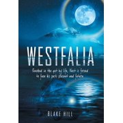 Westfalia Punched in the gut by life, West is forced to face his past, present and future., Hardcover