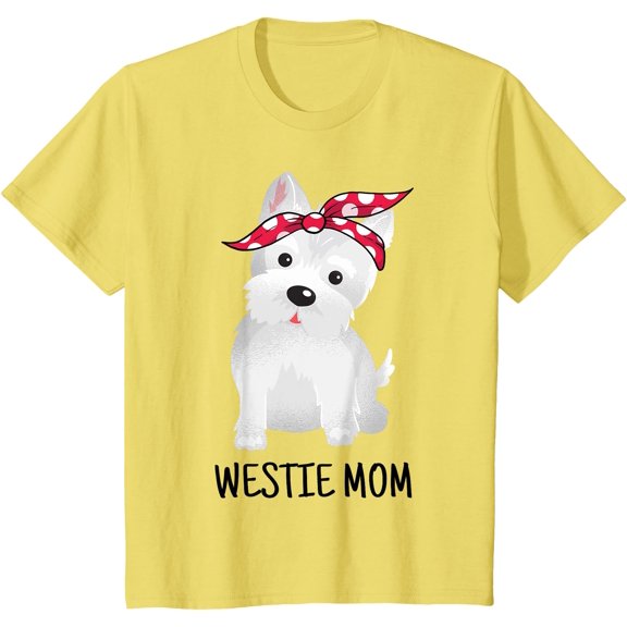 Westie Mom West Highland White Terrier Dog Lovers Gift Unisex T-Shirt for Men Women Kids Toddler,Cornsilk Color,Size M