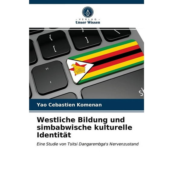 Westliche Bildung und simbabwische kulturelle Identität (Paperback)