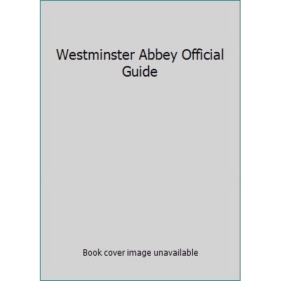 Pre-Owned Westminster Abbey Official Guide (Paperback) 0853063028 9780853063025
