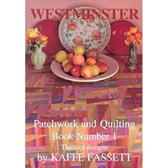 Pre-Owned Westminster Patchwork and Quilting Book Number 1: Thirteen Designs (Paperback) 0967298504 9780967298504