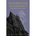 thumbnail image 1 of Pre-Owned Westminster Systematics: Comments and Notes on the Westminster Confession (Paperback 9781591281771) by Douglas Wilson, 1 of 1