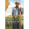 thumbnail image 1 of Pre-Owned The Marriage He Demands: A Passionate Western Romance (Mass Market Paperback) 1335232826 9781335232823, 1 of 1
