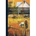 thumbnail image 1 of Westport, 1812-1912 (Paperback), 1 of 1